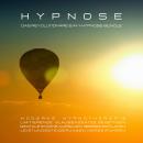 Das revolutionäre 6-in-1-Hypnose-Bundle: Limitierende Glaubenssätze beseitigen, mentale Stärke aufba Audiobook