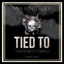Tied To The Moretti Family: Sammelband Audiobook