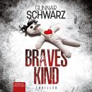 Braves Kind: Thriller Audiobook