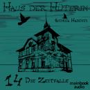 Haus der Hüterin: Band 14 - Die Zeitfalle: Fantasy-Serie Audiobook