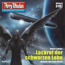 Perry Rhodan 3187: Lockruf der schwarzen Lohe: Perry Rhodan-Zyklus 'Chaotarchen' Audiobook