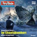 Perry Rhodan 3191: Im Chaofaktenhort: Perry Rhodan-Zyklus 'Chaotarchen' Audiobook
