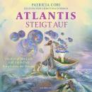[German] - ATLANTIS STEIGT AUF. Der Kampf von Licht und Dunkelheit: Botschaften der Sirianer Audiobook