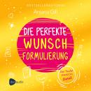 [German] - Die perfekte Wunschformulierung: Der Teufel steckt im Detail Audiobook