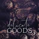 [German] - Delicate Goods Audiobook
