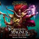 The Horus Heresy: Primarchs 03: Magnus - Der Herr von Prospero Audiobook