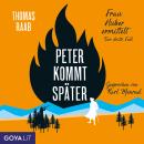 [German] - Peter kommt später [Frau Huber ermittelt, Band 3] Audiobook