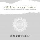417Hz Solfeggio Meditation: Vergangene Traumata auflösen und Veränderungen für ein wunderbares Leben Audiobook