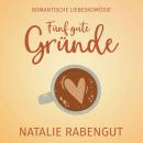 [German] - Fünf gute Gründe Audiobook