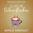 [German] - Er, ich & elf Schneeflocken Audiobook