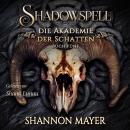 Shadowspell 5 - Die Akademie der Schatten - Hörbuch Audiobook