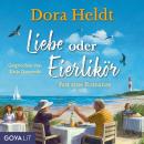 [German] - Liebe oder Eierlikör - Fast eine Romanze (Ungekürzt) Audiobook