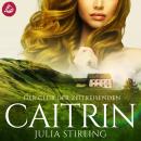 [German] - Der Club der Zeitreisenden - Caitrin: Der Club der Zeitreisenden 4 Audiobook