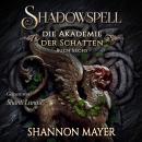 Shadowspell 6 - Die Akademie der Schatten - Hörbuch Audiobook