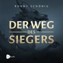 Der Weg des Siegers: Erfolg, mentale Stärke und innere Freiheit mit den geistigen Prinzipien asiatis Audiobook