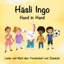 Hand in Hand: Lieder und Märli vom Häsli Ingo Audiobook