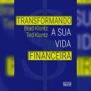[Portuguese] - Transformando a sua vida financeira Audiobook