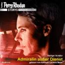 Perry Rhodan Storys: Die verlorenen Jahrhunderte: Admiralin außer Dienst Audiobook