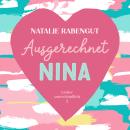 [German] - Ausgerechnet Nina Audiobook