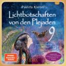[German] - Lichtbotschaften von den Plejaden Band 9 (Ungekürzte Lesung und Heilzeichen »Erdsymbol«): Erwachen im Licht der Freiheit Audiobook