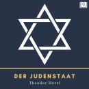 [German] - Der Judenstaat: Versuch einer modernen Lösung der Judenfrage Audiobook