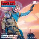 [German] - Perry Rhodan 1840: Locksignal Frieden: Perry Rhodan-Zyklus 'Die Tolkander' Audiobook