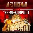 [German] - DAS KREML-KOMPLOTT (Project 11): Thriller Audiobook
