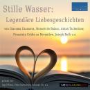 [German] - Stille Wasser: Legendäre Liebesgeschichten Audiobook