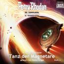 [German] - Perry Rhodan Neo 307: Tanz der Magnetare Audiobook