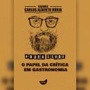 [Portuguese] - O papel da crítica em gastronomia Audiobook