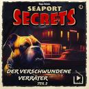 [German] - Seaport Secrets 18 - Der verschwundene Verräter Teil 2 Audiobook