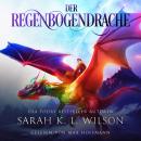 [German] - Der Regenbogendrache - Fantasy Bestseller Audiobook