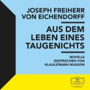 [German] - Eichendorff: Aus dem Leben eines Taugenichts Audiobook