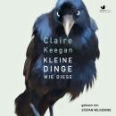 [German] - Kleine Dinge wie diese: Roman Audiobook
