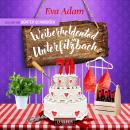[German] - WEIBERHELDENTOD IN UNTERFILZBACH: Krimikomödie aus Niederbayern Audiobook