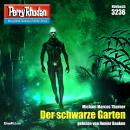 [German] - Perry Rhodan 3236: Der schwarze Garten: Perry Rhodan-Zyklus 'Fragmente' Audiobook
