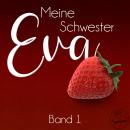 [German] - Meine Schwester Eva: Band 1 Audiobook