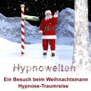 Ein Besuch beim Weihnachtsmann: Hypnose - Traumreise Audiobook
