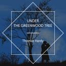 Under the Greenwood Tree Audiobook