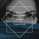 A Group of Noble Dames Audiobook
