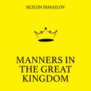 Manners in the Great Kingdom Audiobook