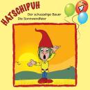 [German] - Hatschipuh - Der schusselige Bauer & Die Sonnwendfeier Audiobook