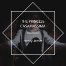 The Princess Casamassima Audiobook