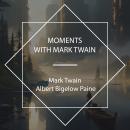 Moments With Mark Twain Audiobook