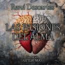 [Spanish] - Las Pasiones del Alma Audiobook