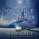 [German] - Ich wähle den Highlander Audiobook
