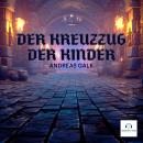 [German] - Der Kreuzzug der Kinder Audiobook