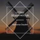 [French] - Lettres de mon moulin Audiobook