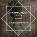 John Marchmont's Legacy Audiobook