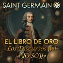 [Spanish] - El Libro de Oro: Los Discursos del «YO SOY» Audiobook